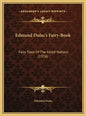 Edmund Dulac's Fairy-Book: Fairy Tales Of The Allied Nations (1916) - Hardcover