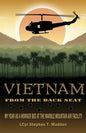 Vietnam From The Back Seat: My Year as a worker bee at the Marble Mountain Air Facility - Paperback