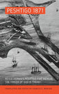 Peshtigo 1871: Peter Pernin's Peshtigo Fire Memoir The Finger of God Is There! - Hardcover