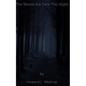 The Woods Are Dark This Night - Paperback