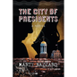 The City of Presidents - Paperback
