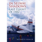 In Selway Shadows: Last Flight of 148Z - Paperback