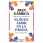 El Buen Amor En La Pareja / A Couple's Good Love - Paperback
