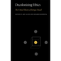 Decolonizing Ethics: The Critical Theory of Enrique Dussel - Paperback