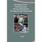 Driving Success in Manufacturing: Process Optimization for Engineering Professionals - Paperback
