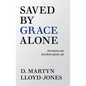 Saved by Grace Alone - Paperback
