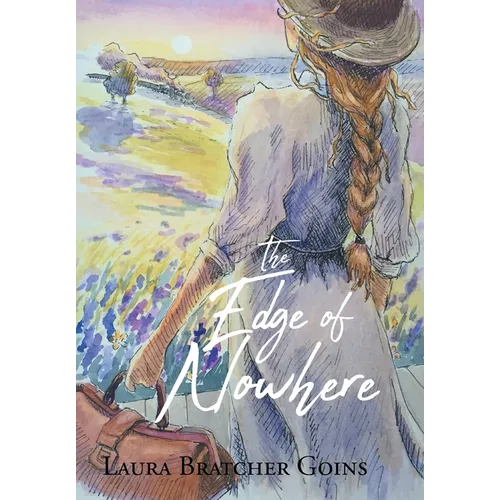 The Edge of Nowhere - Hardcover