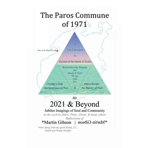 The Paros Commune of 1971 to 2021 & Beyond: Jubilee Imagings of Soul and Community - Paperback