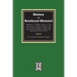 The History of Southeast Missouri. Embracing an Historical Account of the Counties of St. Genevieve, St. Francois, Perry, Cape Girardeau, Bollinger, M - Paperback