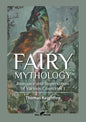 Fairy Mythology 1: Romance and Superstition of Various Countries - Paperback