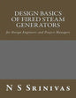 Design Basics of Fired Steam Generators: for Design Engineers and Project Managers - Paperback