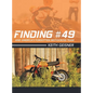 Finding #49 and America's Forgotten Motocross Team - Hardcover