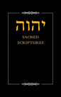 Yhwh Sacred Scriptures - Hardcover