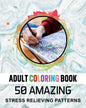 Adult Coloring Book. 50 Amazing Stress Relieving Patterns: Vol-04. Relaxing Coloring Books for Men, Women, Girls, Teens to Help Release Your Creative - Paperback