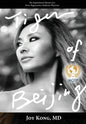 Tiger of Beijing: The Inspirational Memoir of a Fierce Regenerative Medicine Physician - Hardcover