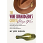 The Wine Curmudgeon's Guide to Cheap Wine - Paperback