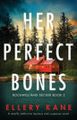 Her Perfect Bones: A totally addictive mystery and suspense novel - Paperback