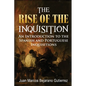 The Rise of the Inquisition: An Introduction to the Spanish and Portuguese Inquisitions - Paperback