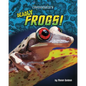 Deadly Frogs! - Library Binding