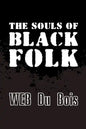 The Souls of Black Folk: Original and Unabridged - Paperback