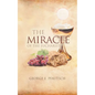 The Miracle of the Eucharist - Paperback