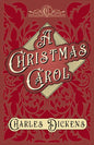 A Christmas Carol;With Appreciations and Criticisms By G. K. Chesterton - Hardcover