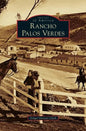 Rancho Palos Verdes - Hardcover