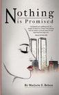 Nothing Is Promised - Paperback