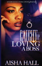 Caught Up Loving A Boss - Paperback