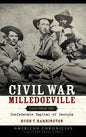 Civil War Milledgeville: Tales from the Confederate Capital of Georgia - Hardcover