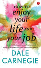 How to Enjoy your life and your job - Paperback