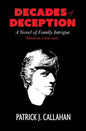 Decades of Deception: A Novel of Family Intrigue - Paperback