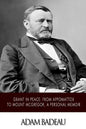 Grant in Peace: from Appomattox to Mount McGregor, a Personal Memoir - Paperback