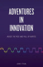 Adventures in Innovation: Inside the Rise and Fall of Nortel - Paperback
