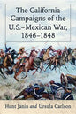 The California Campaigns of the U.S.-Mexican War, 1846-1848 - Paperback