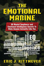 The Emotional Marine: 68 Mental Toughness and Emotional Intelligence Secrets To Make Anyone Instantly Like You - Paperback