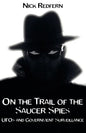 On the Trail of the Saucer Spies: UFOs and Government Surveillance - Paperback