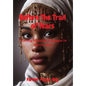 Before The Trail of Tears: Tracing Moorish Lineages in Native Soil - Hardcover
