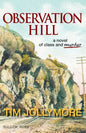 Observation Hill: a novel of class and murder - Paperback