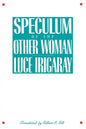 Speculum of the Other Woman: New Edition - Paperback