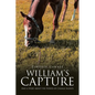 William's Capture: And a Story about the Power of Change Agents - Paperback