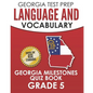 GEORGIA TEST PREP Language and Vocabulary Georgia Milestones Quiz Book Grade 5: Preparation for the Georgia Milestones English Language Arts Tests - Paperback