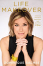 Life Makeover: Embrace the Bold, Beautiful, and Blessed You - Hardcover