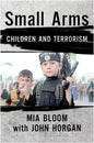Small Arms: Children and Terrorism - Hardcover