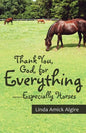Thank You, God, for Everything-Especially Horses - Paperback