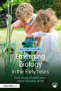 Emerging Biology in the Early Years: How Young Children Learn About the Living World - Paperback