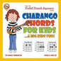 Charango Chords for Kids...& Big Kids Too! - Paperback