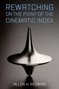 Rewatching on the Point of the Cinematic Index - Paperback
