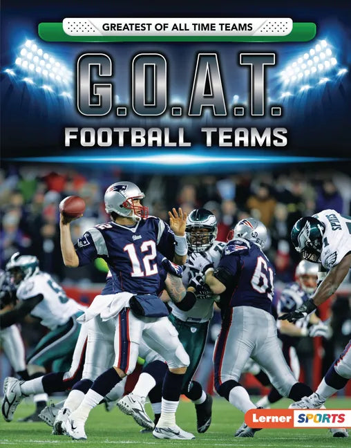 G.O.A.T. Football Teams - Library Binding