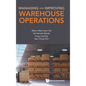 Managing and Improving Warehouse Operations - Hardcover